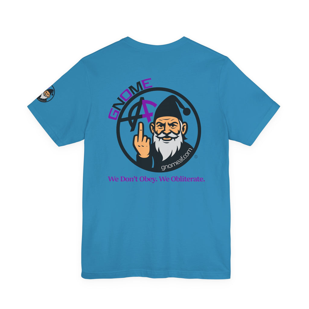 Gnome AF Originals - We Don't Obey. Graphic Tee