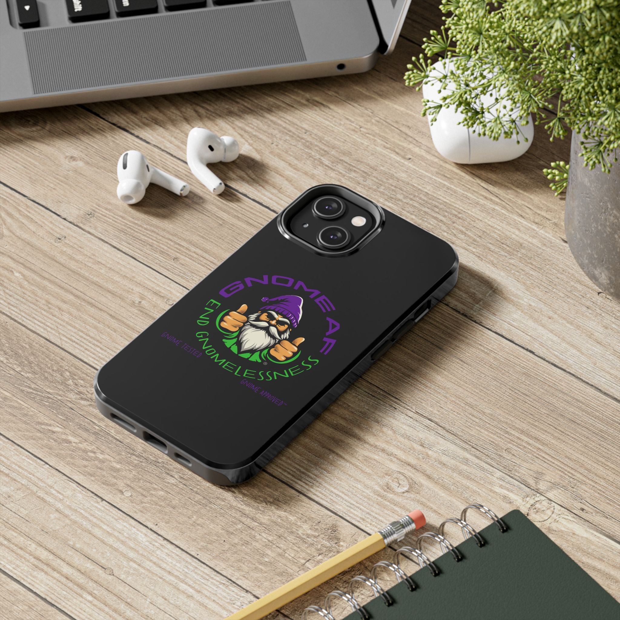End Gnomelessness Tough Phone Cases - Apple & Samsung