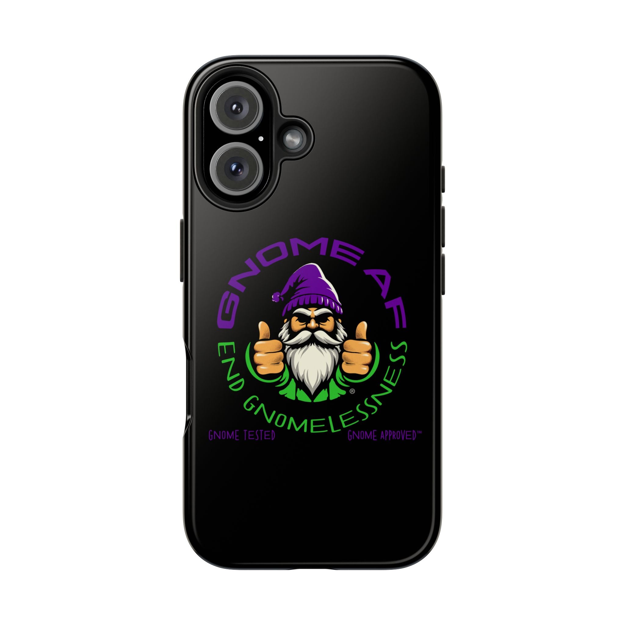 End Gnomelessness Tough Phone Cases - Apple & Samsung