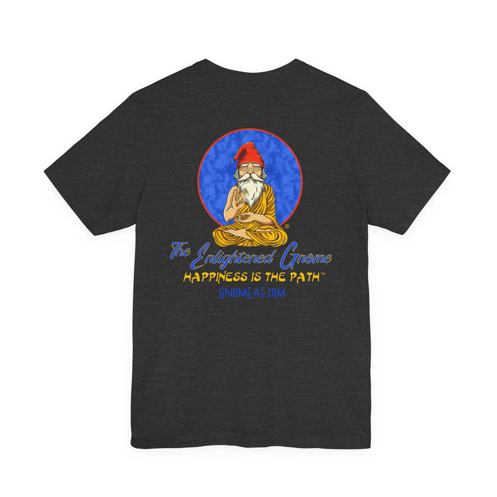 The Enlightened Gnome Logo Tee - Happiness is the Path